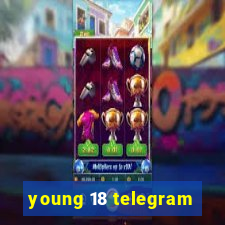 young 18 telegram